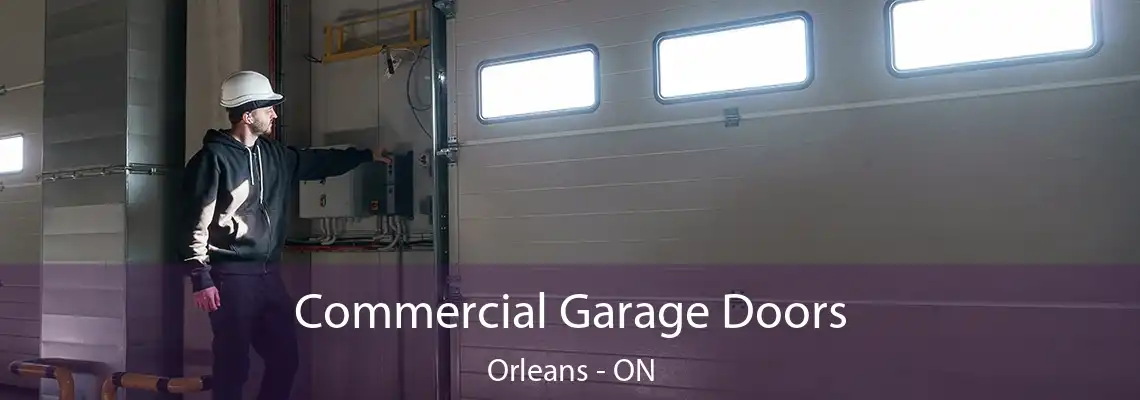 Commercial Garage Doors Orleans - ON
