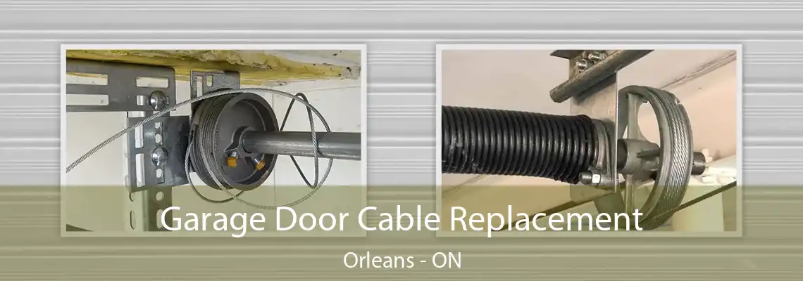 Garage Door Cable Replacement Orleans - ON