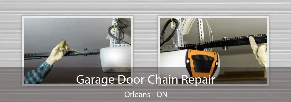 Garage Door Chain Repair Orleans - ON