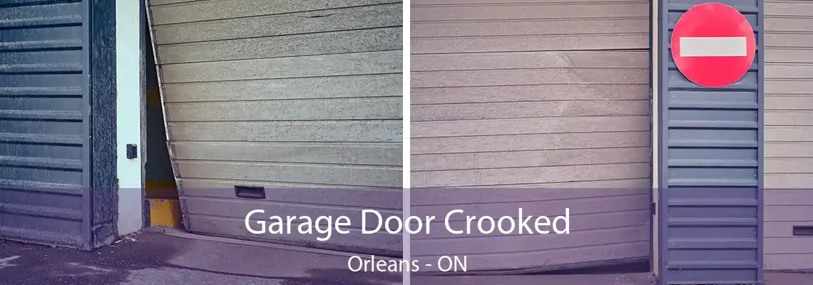 Garage Door Crooked Orleans - ON