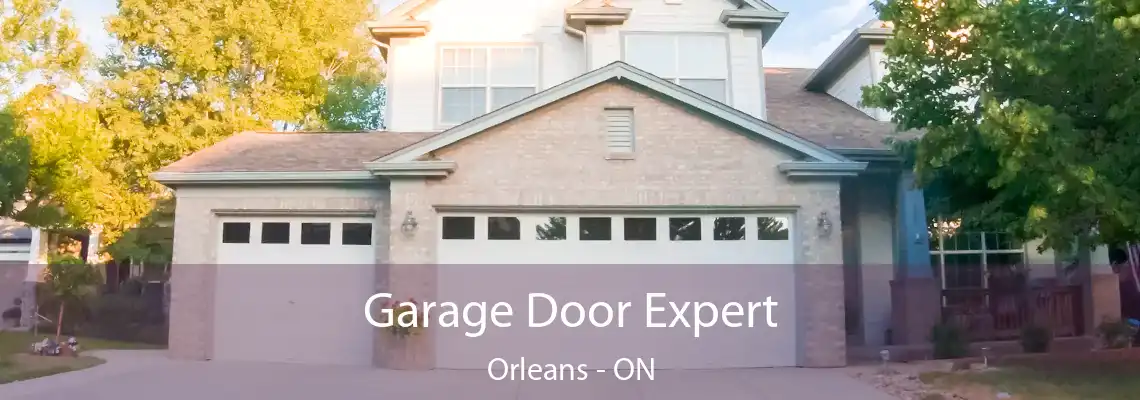 Garage Door Expert Orleans - ON