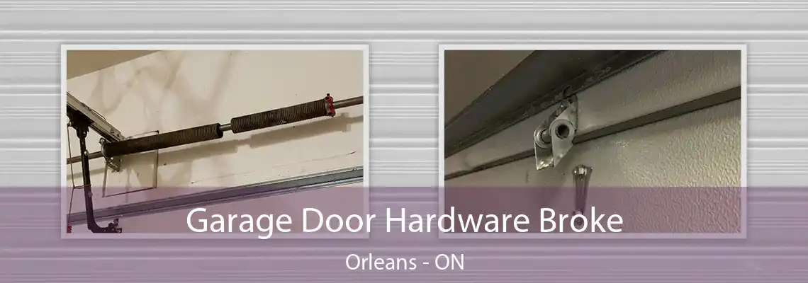 Garage Door Hardware Broke Orleans - ON