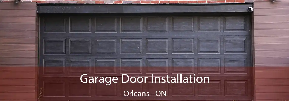 Garage Door Installation Orleans - ON
