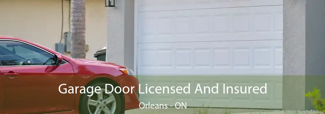 Garage Door Licensed And Insured Orleans - ON