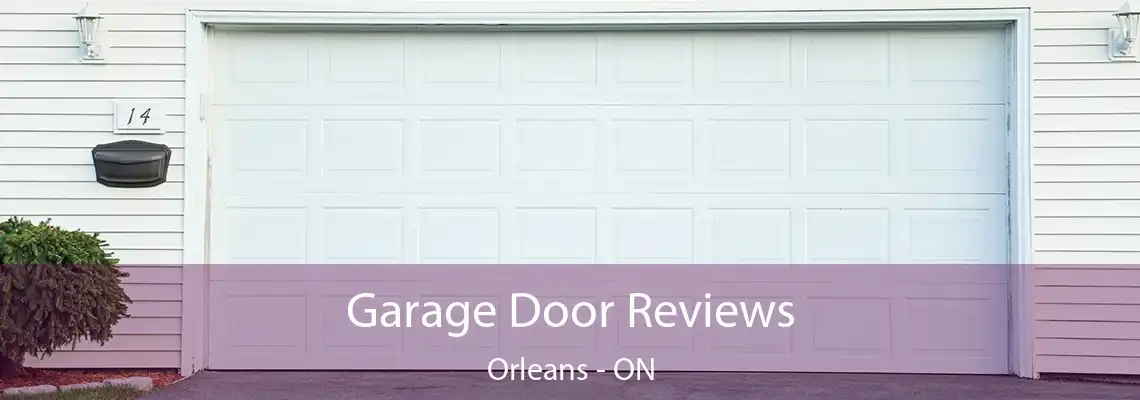 Garage Door Reviews Orleans - ON