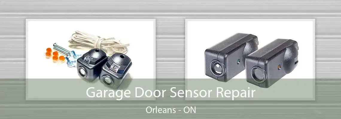Garage Door Sensor Repair Orleans - ON