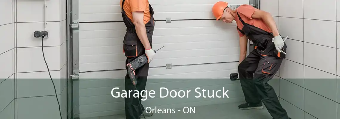 Garage Door Stuck Orleans - ON