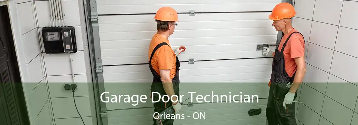 Garage Door Technician Orleans - ON