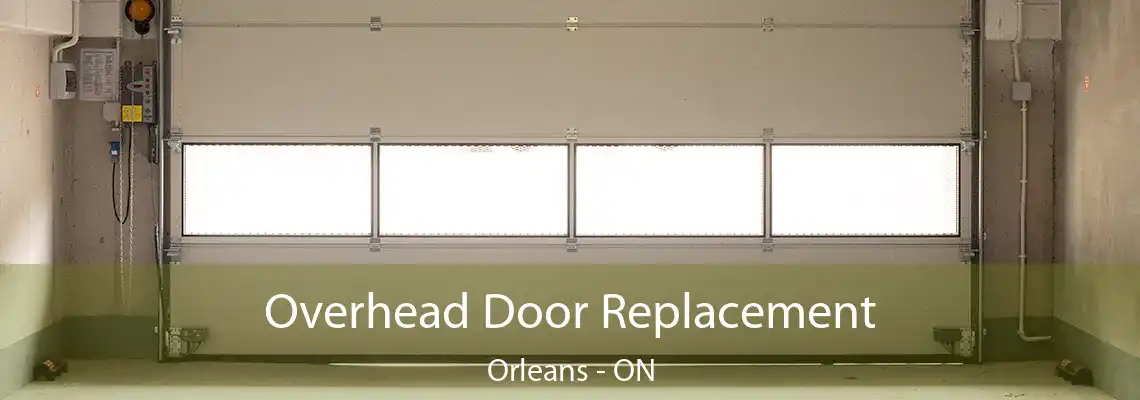 Overhead Door Replacement Orleans - ON