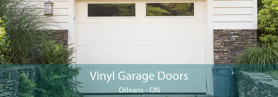 Vinyl Garage Doors Orleans - ON